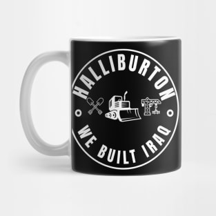 Halliburton-We built Iraq Mug